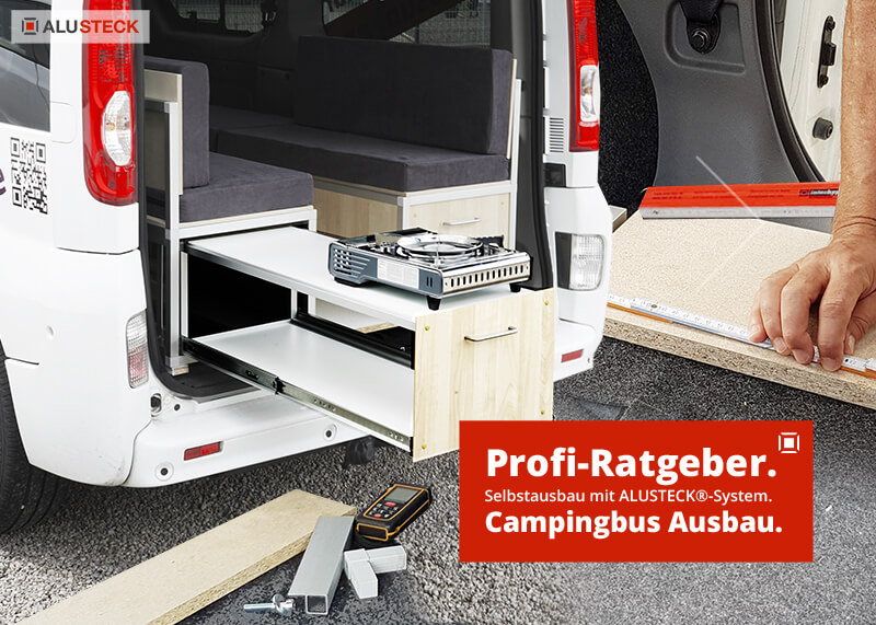 Ratgeber Wohmobil / Campingbus Ausbau - ALUSTECK®